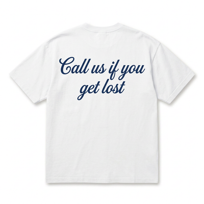 Call Us If You Get Lost T-Shirt
