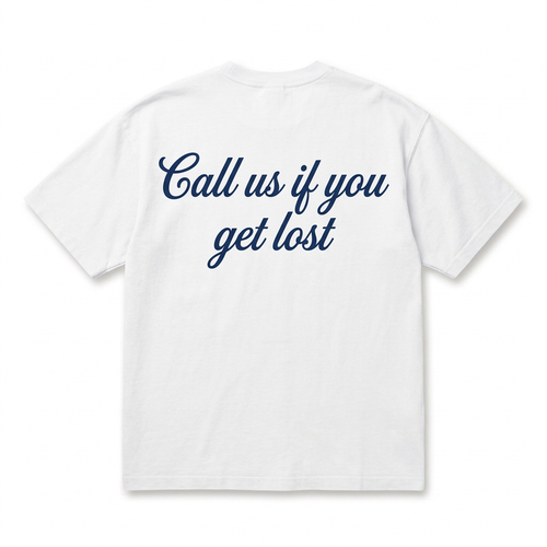 Call Us If You Get Lost T-Shirt